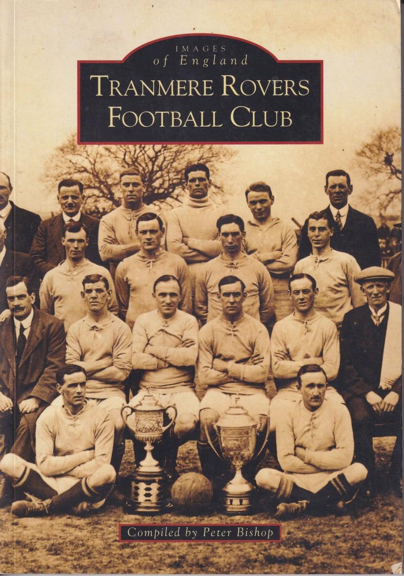 Peter Bishop's book featuring a host of early photos from the history of Tranmere Rovers